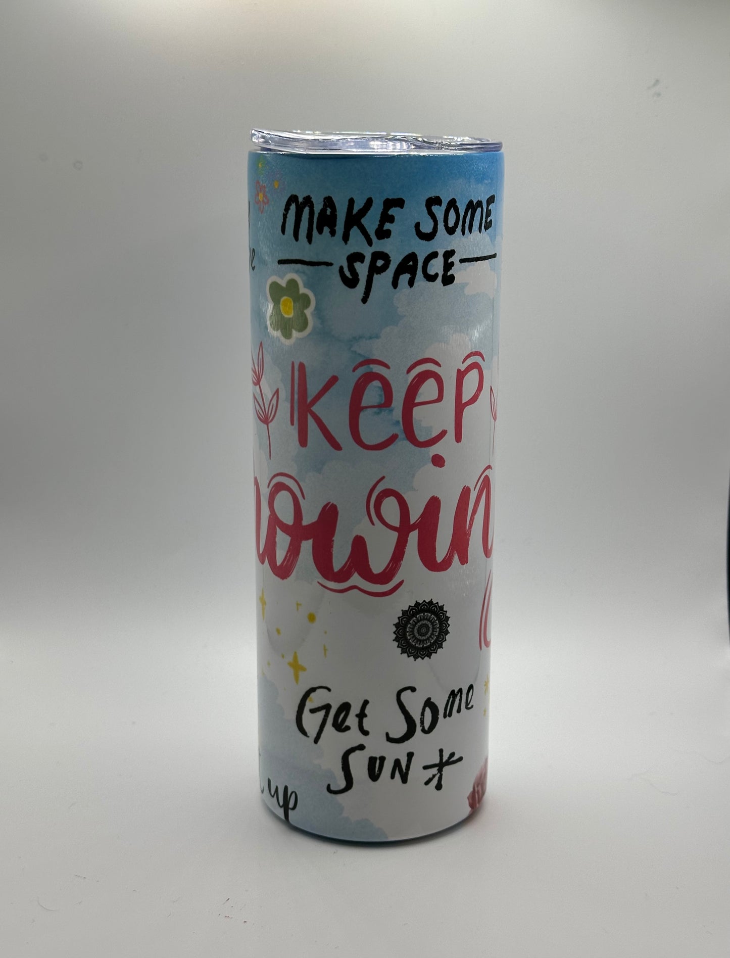 20oz - Inspirational - Keep Growing