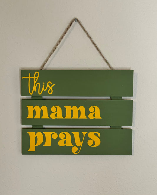 Pallet - Sign - This mama prays