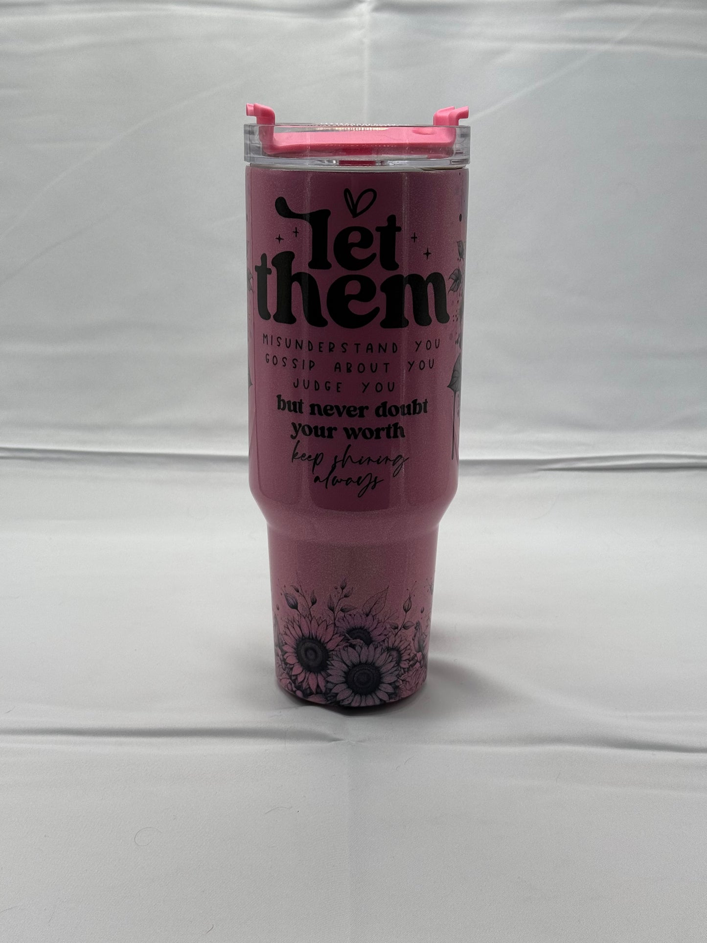 40oz Tumbler – Let Them