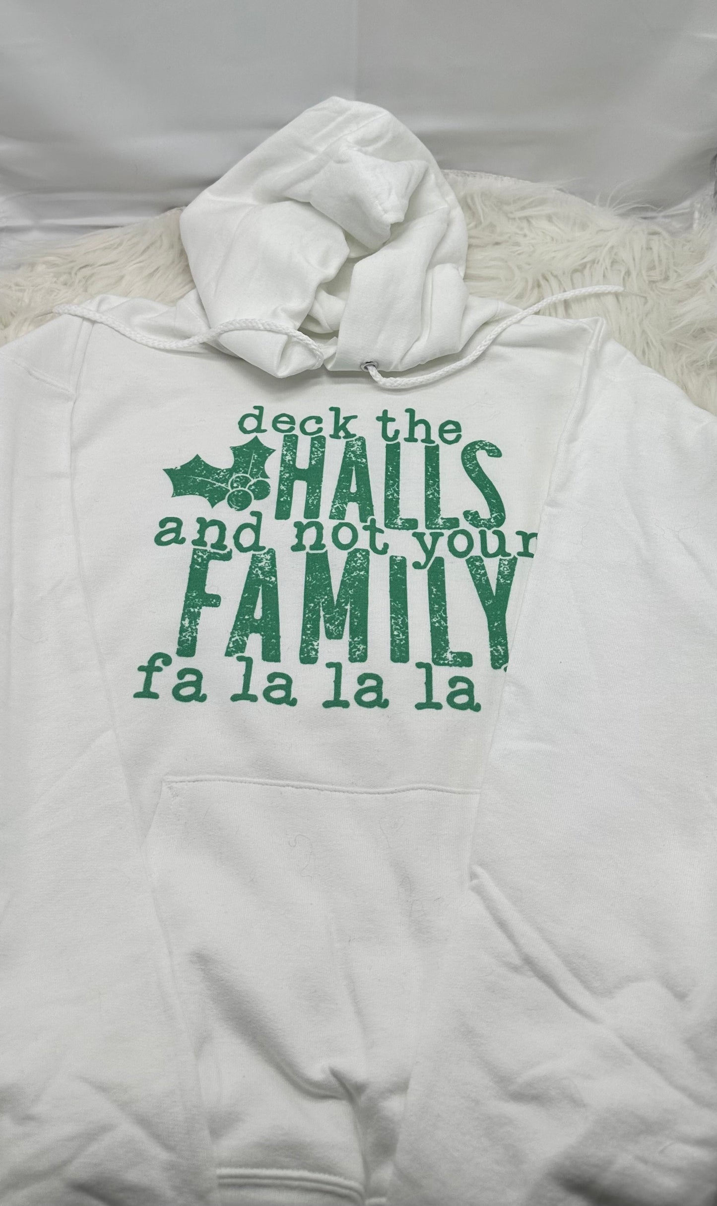 deck the Halls and not your Family - Green