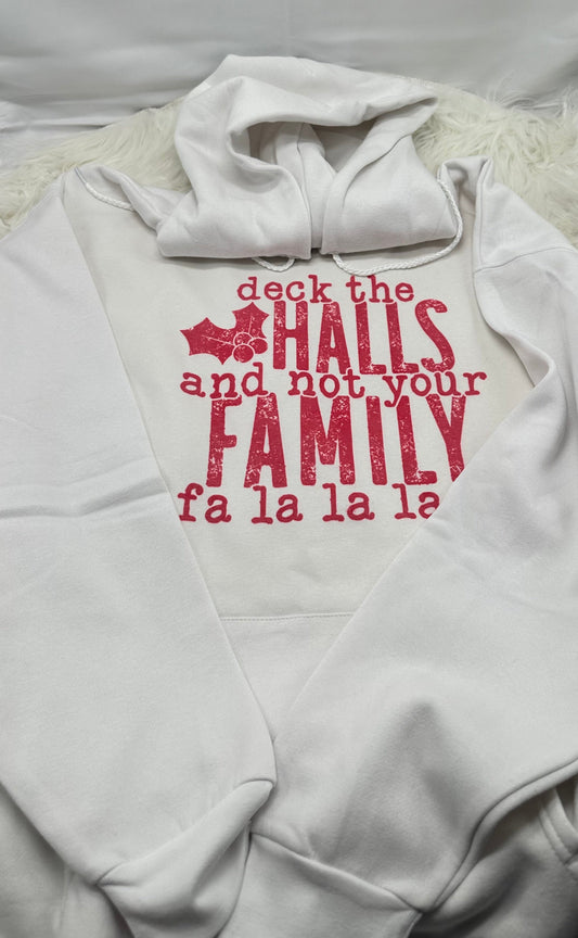 deck the Halls and not your Family - Red