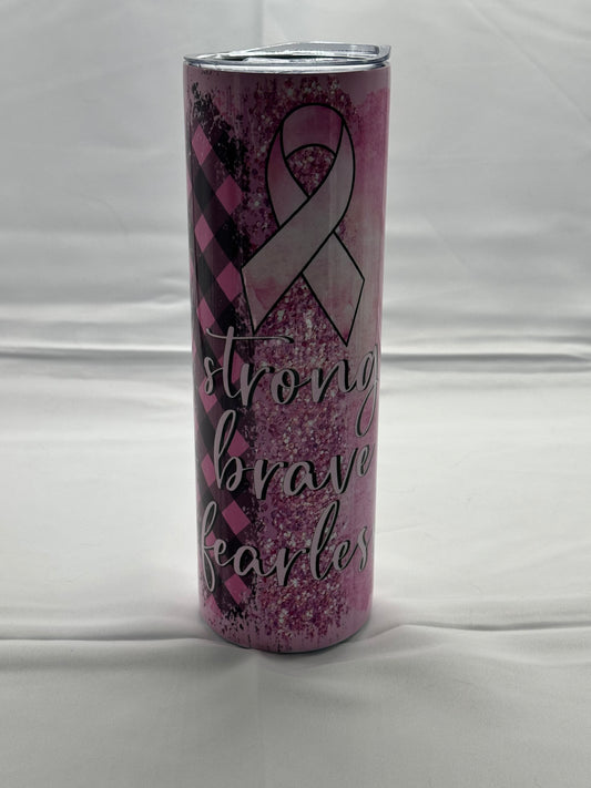 30oz Tumbler - Strong Brave Fearless