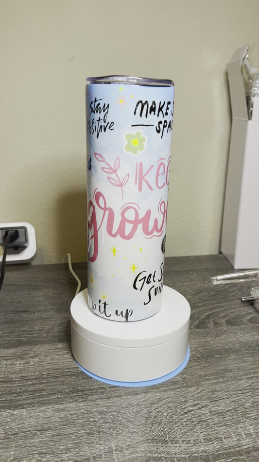 20oz - Inspirational - Keep Growing